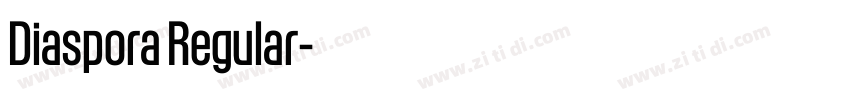 Diaspora Regular字体转换